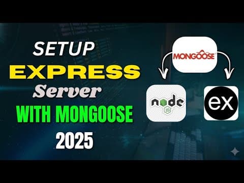 How to Setup Express Server with MongoDB & Mongoose (Step-by-Step Tutorial 2025)